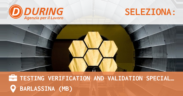 OFFERTA LAVORO - Testing Verification and Validation Specialist - BARLASSINA (MB)