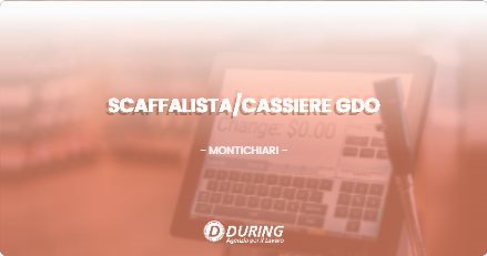 OFFERTA LAVORO - SCAFFALISTA/CASSIERE GDO - MONTICHIARI (BS)