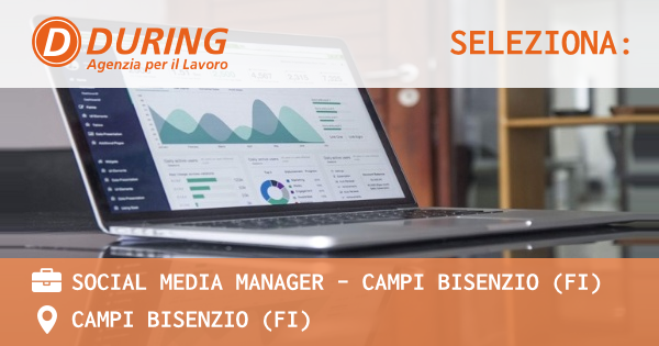 OFFERTA LAVORO - SOCIAL MEDIA MANAGER - Campi Bisenzio (FI) - CAMPI BISENZIO (FI)