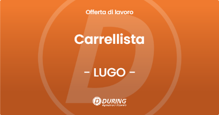 OFFERTA LAVORO - Carrellista - LUGO (RA)