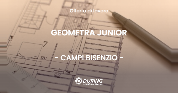 OFFERTA LAVORO - GEOMETRA JUNIOR - CAMPI BISENZIO (FI)