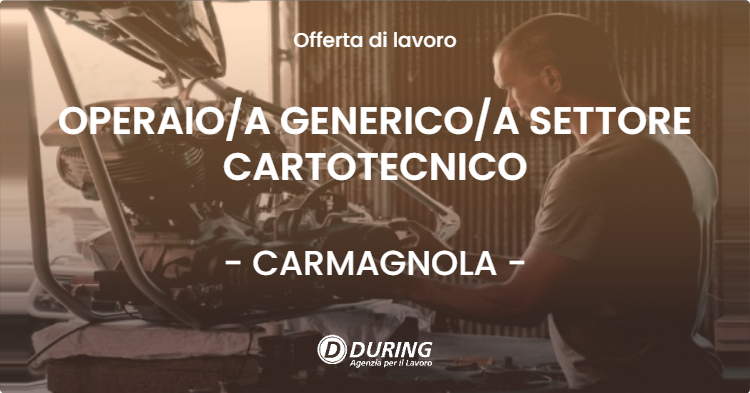 OFFERTA LAVORO - OPERAIOA GENERICOA SETTORE CARTOTECNICO - CARMAGNOLA