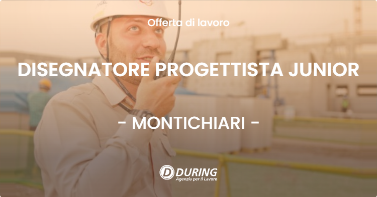 OFFERTA LAVORO - DISEGNATORE PROGETTISTA JUNIOR - MONTICHIARI