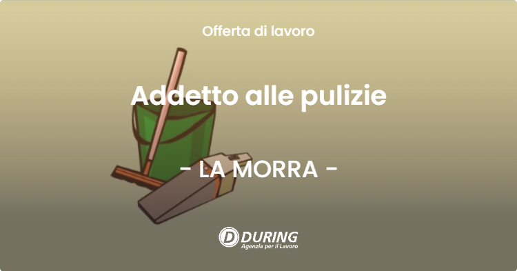 OFFERTA LAVORO - Addetto alle pulizie - LA MORRA