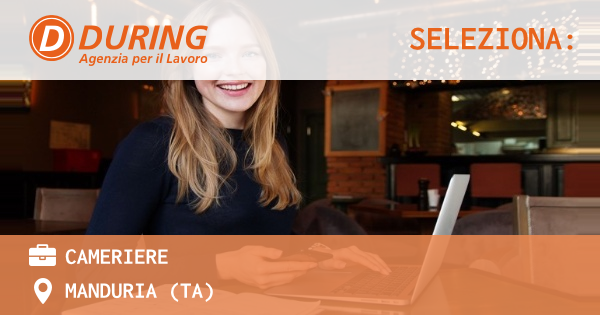 OFFERTA LAVORO - CAMERIERE - MANDURIA (TA)