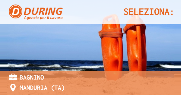 OFFERTA LAVORO - BAGNINO - MANDURIA (TA)
