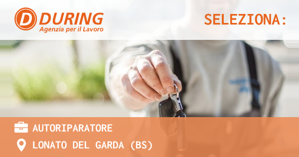 OFFERTA LAVORO - AUTORIPARATORE - LONATO DEL GARDA (BS)