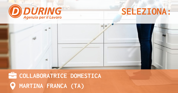 OFFERTA LAVORO - COLLABORATRICE DOMESTICA - MARTINA FRANCA (TA)