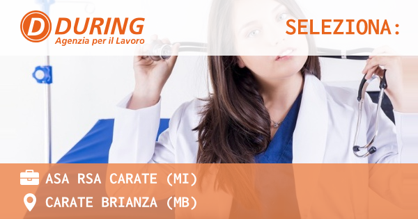 OFFERTA LAVORO - ASA RSA CARATE (MI) - CARATE BRIANZA (MB)
