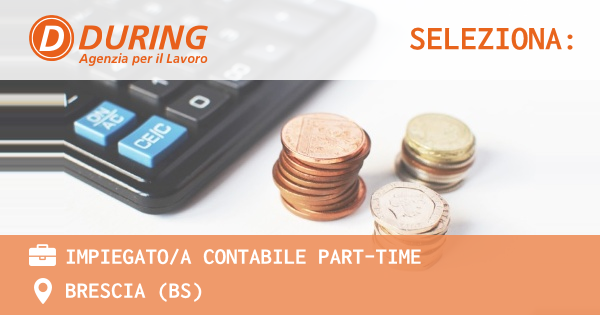 OFFERTA LAVORO - IMPIEGATOA CONTABILE PART-TIME - BRESCIA (BS)