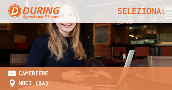 OFFERTA LAVORO - CAMERIERE - NOCI (BA)