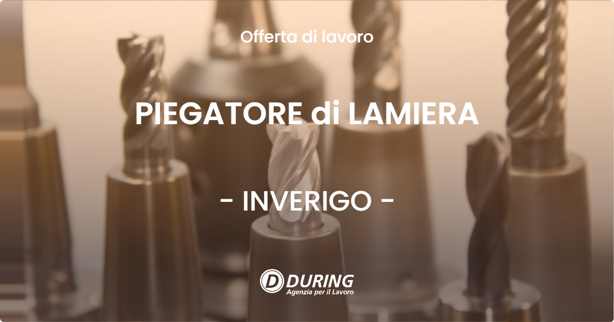 OFFERTA LAVORO - PIEGATORE di LAMIERA - INVERIGO