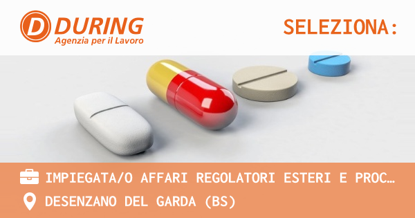 OFFERTA LAVORO - IMPIEGATAO AFFARI REGOLATORI ESTERI E PROCEDURE ISO - DESENZANO DEL GARDA (BS)