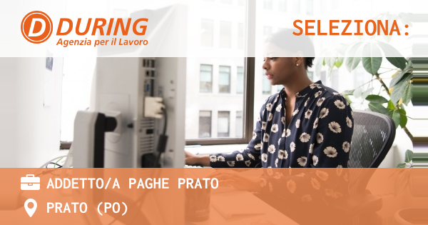 OFFERTA LAVORO - ADDETTOA PAGHE PRATO - PRATO (PO)
