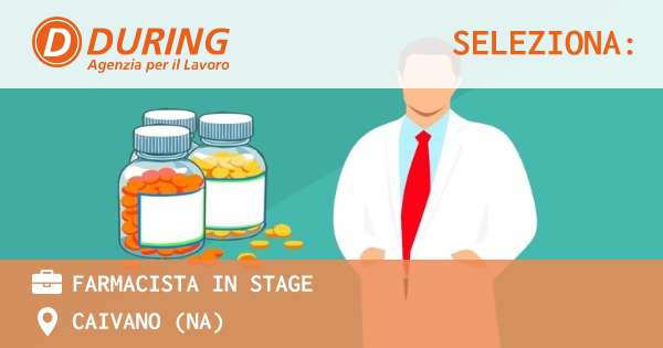 OFFERTA LAVORO - FARMACISTA IN STAGE - CAIVANO (NA)
