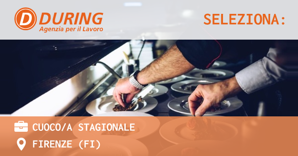 OFFERTA LAVORO - CUOCOA STAGIONALE - FIRENZE (FI)