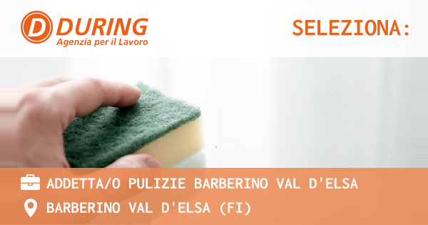 OFFERTA LAVORO - ADDETTAO PULIZIE Barberino Val D'Elsa - BARBERINO VAL D'ELSA (FI)