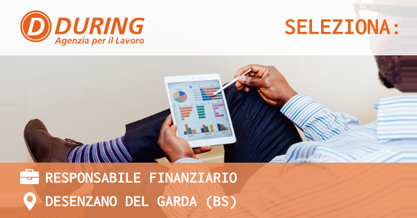 OFFERTA LAVORO - RESPONSABILE FINANZIARIO - DESENZANO DEL GARDA (BS)