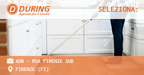 OFFERTA LAVORO - ADB - RSA FIRENZE SUD - FIRENZE (FI)