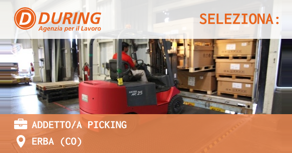 OFFERTA LAVORO - ADDETTOA PICKING - ERBA (CO)