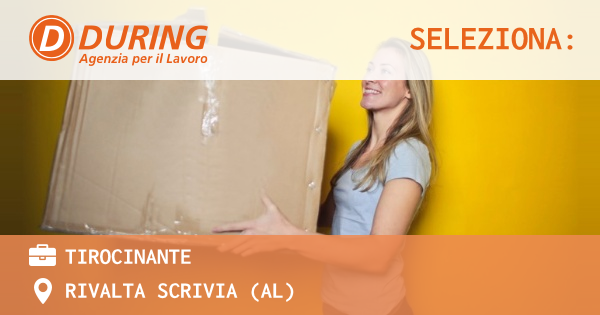 OFFERTA LAVORO - tirocinante - RIVALTA SCRIVIA (AL)