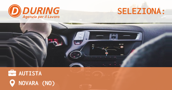 OFFERTA LAVORO - AUTISTA - NOVARA (NO)
