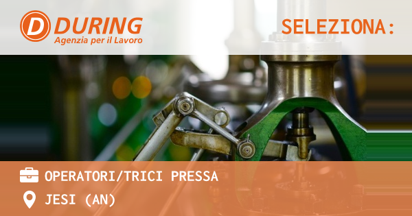 OFFERTA LAVORO - OPERATORITRICI PRESSA - JESI (AN)