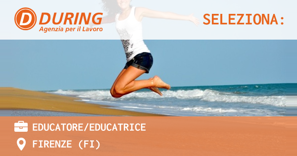 OFFERTA LAVORO - Educatoreeducatrice - FIRENZE (FI)