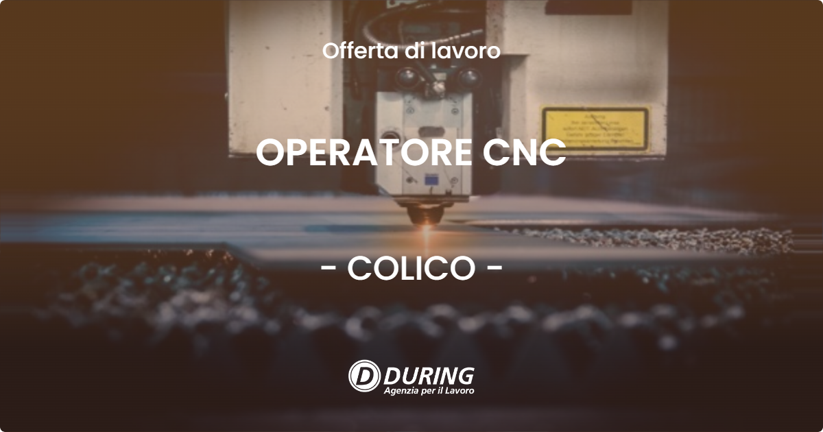 OFFERTA LAVORO - OPERATORE CNC - COLICO