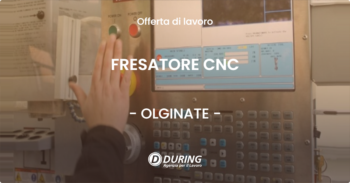 OFFERTA LAVORO - FRESATORE CNC - OLGINATE