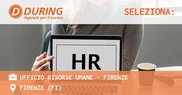 OFFERTA LAVORO - UFFICIO RISORSE UMANE - FIRENZE - FIRENZE (FI)