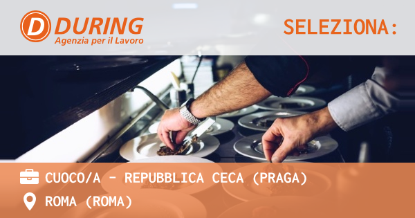 OFFERTA LAVORO - CUOCOA - REPUBBLICA CECA (PRAGA) - ROMA (Roma)