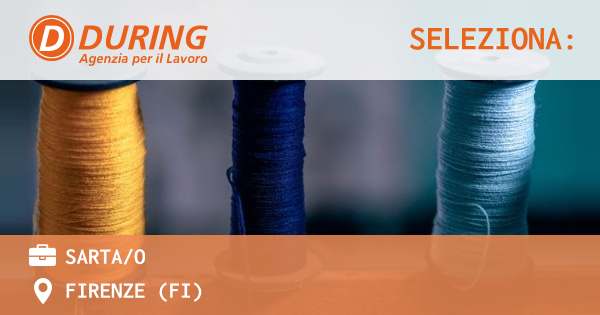 OFFERTA LAVORO - SARTAO - FIRENZE (FI)