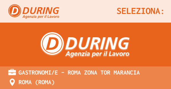 OFFERTA LAVORO - GASTRONOMIE - ROMA ZONA TOR MARANCIA - ROMA (Roma)