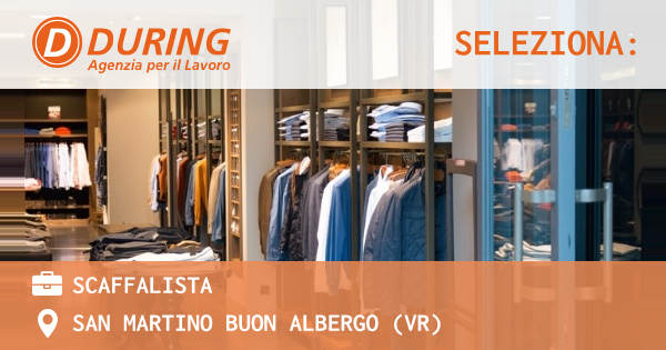 OFFERTA LAVORO - SCAFFALISTA - SAN MARTINO BUON ALBERGO (VR)