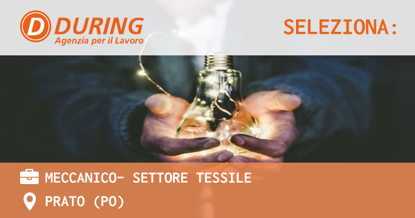 OFFERTA LAVORO - MECCANICO- settore tessile - PRATO (PO)