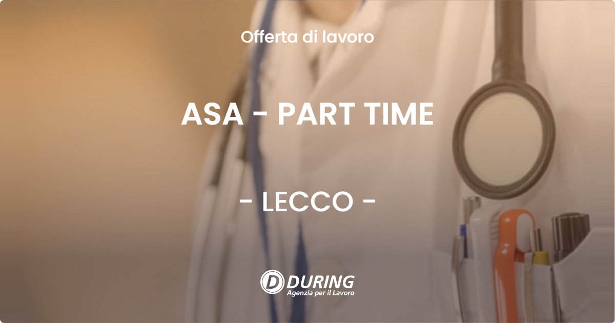OFFERTA LAVORO - ASA - PART TIME - LECCO