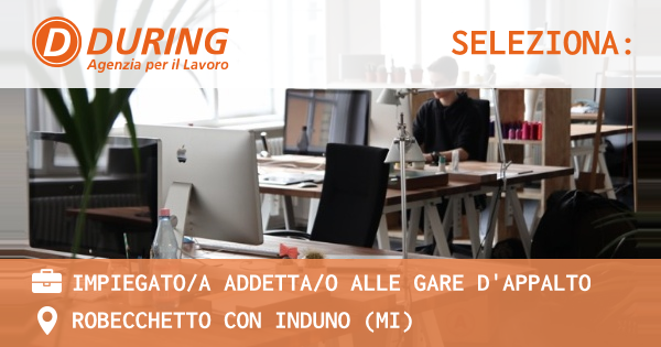 OFFERTA LAVORO - Impiegatoa addettao alle gare d'appalto - ROBECCHETTO CON INDUNO (MI)