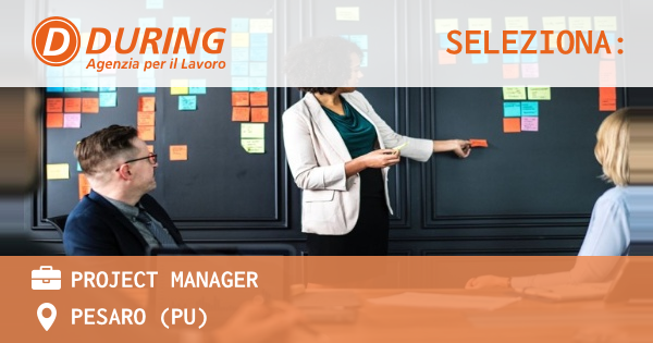 OFFERTA LAVORO - Project Manager - PESARO (PU)