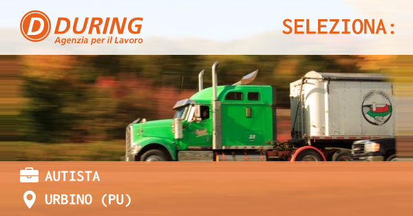 OFFERTA LAVORO - Autista - URBINO (PU)