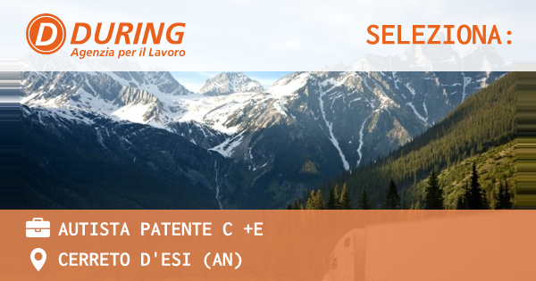 OFFERTA LAVORO - AUTISTA PATENTE C +E - CERRETO D'ESI (AN)