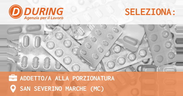 OFFERTA LAVORO - ADDETTOA ALLA PORZIONATURA - SAN SEVERINO MARCHE (MC)