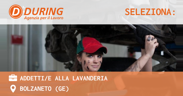 OFFERTA LAVORO - ADDETTIE ALLA LAVANDERIA - BOLZANETO (GE)
