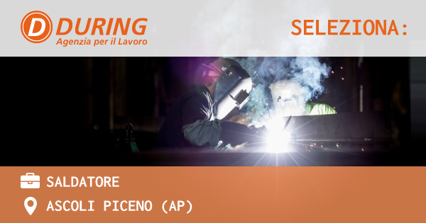 OFFERTA LAVORO - SALDATORE - ASCOLI PICENO (AP)