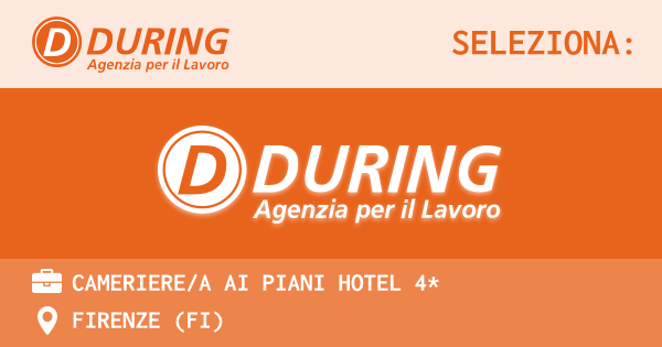 OFFERTA LAVORO - CAMERIEREA AI PIANI HOTEL 4* - FIRENZE (FI)