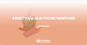 OFFERTA LAVORO - ADDETTOA ALLE PULIZIE SANITARIE - SENIGALLIA (AN)