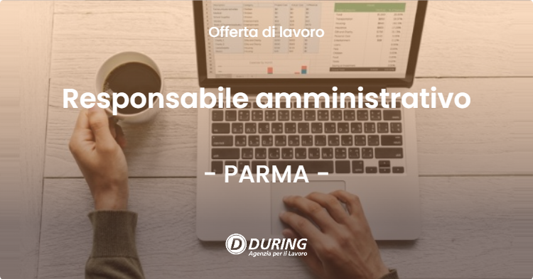 OFFERTA LAVORO - Responsabile amministrativo - PARMA (PR)