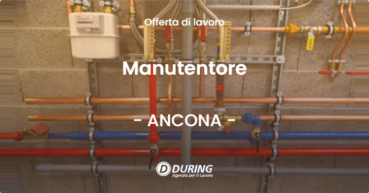 OFFERTA LAVORO - Manutentore - ANCONA (AN)