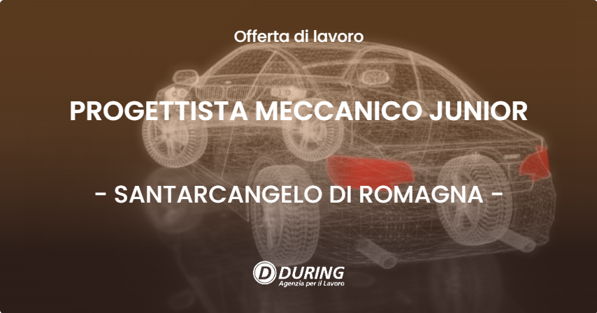 OFFERTA LAVORO - PROGETTISTA MECCANICO JUNIOR - SANTARCANGELO DI ROMAGNA