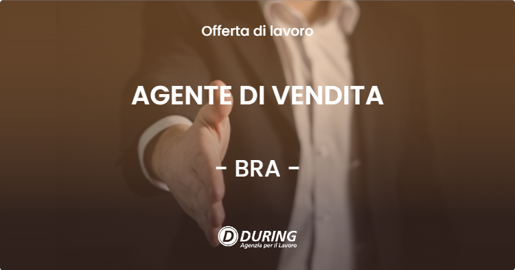 OFFERTA LAVORO - AGENTE DI VENDITA - BRA